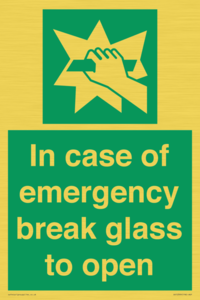 In case of emergency break glass to open